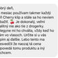 Hodvábna gumička Medium - Tmavo hnedá